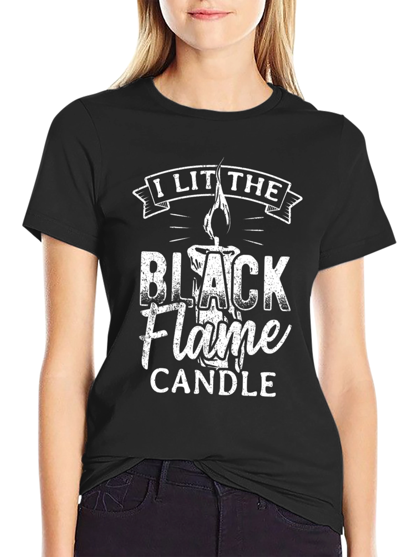 I Lit the Black Flame Candle T-Shirt