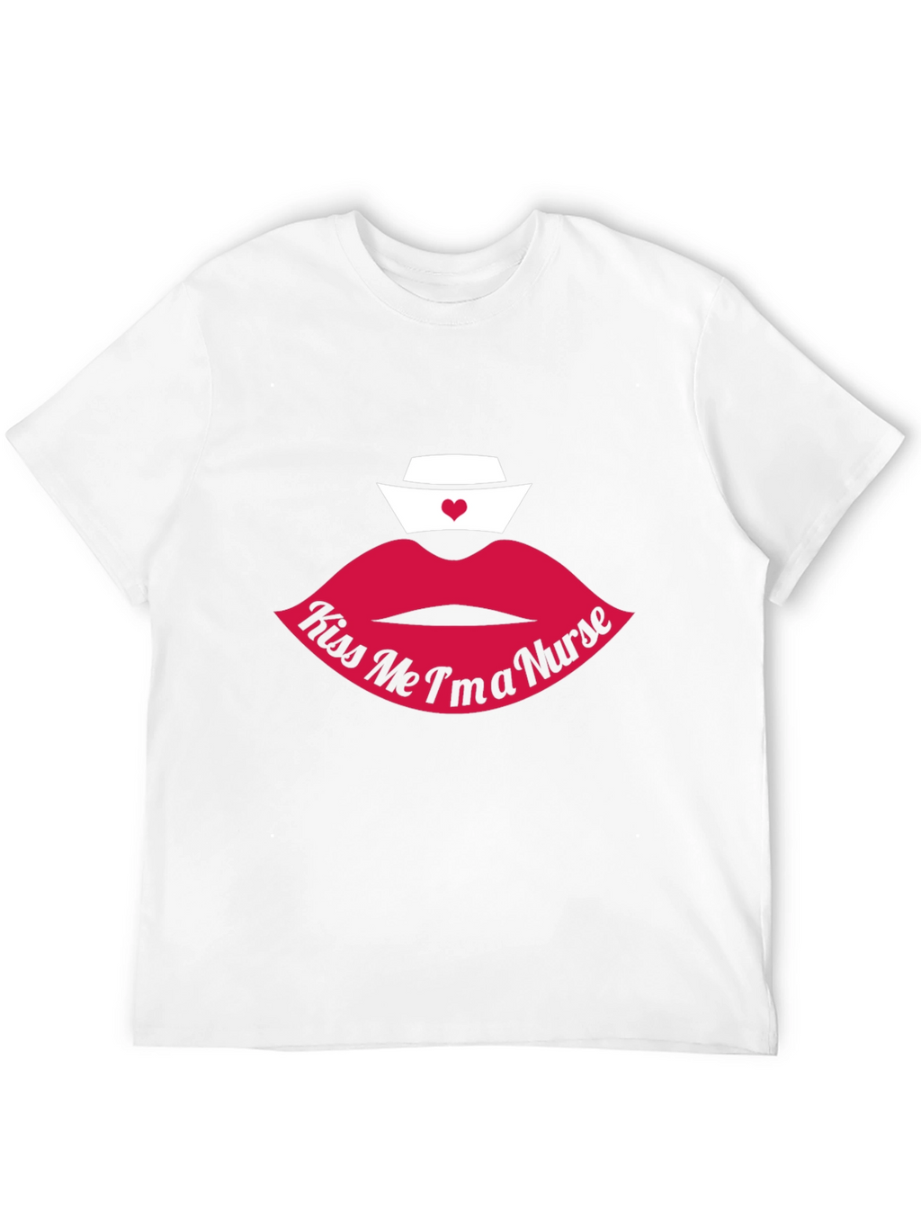 Kiss Me Im a Nurse Graphic T-Shirt