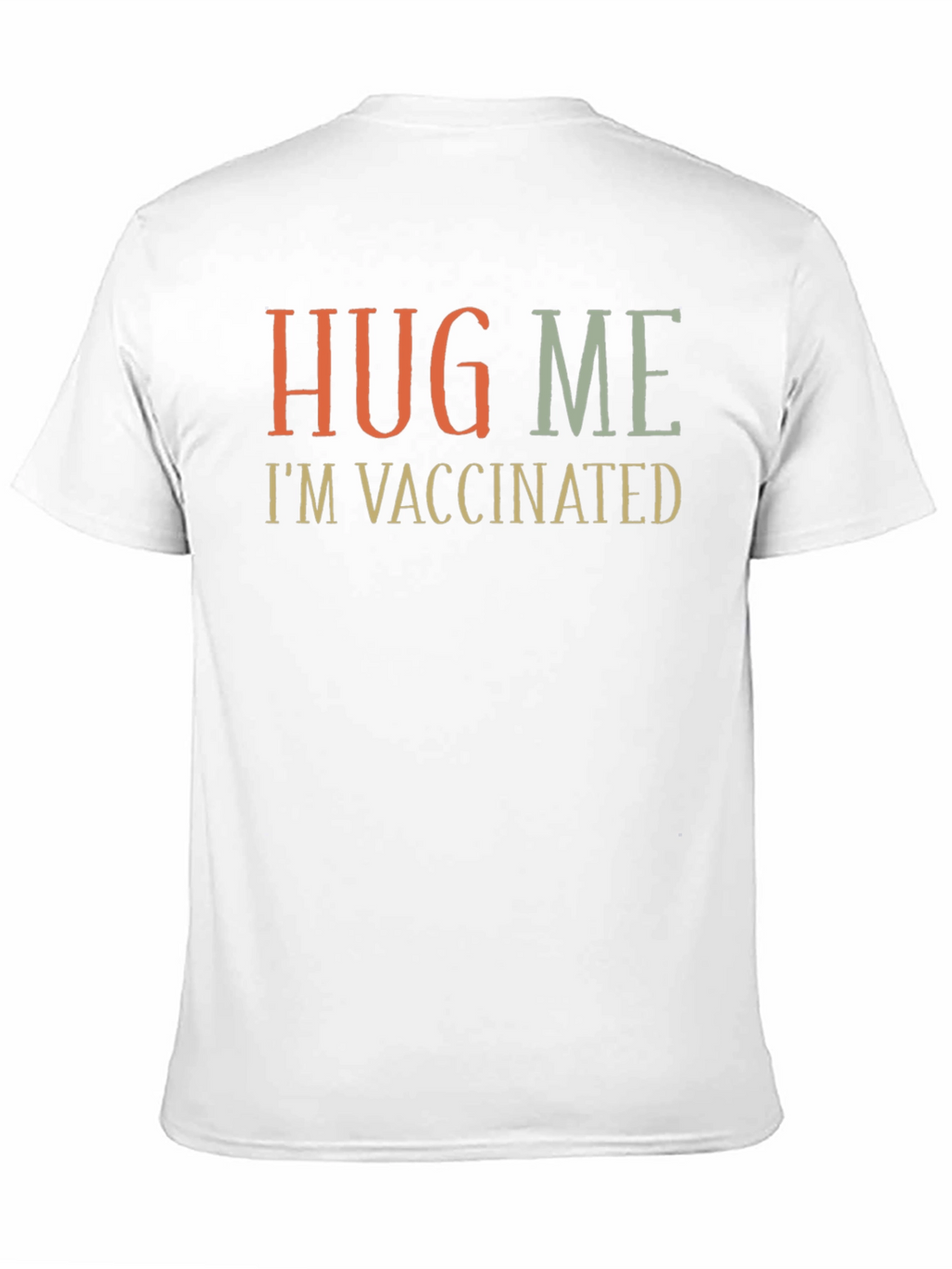 Hug Me Im Vaccinated Graphic Tee
