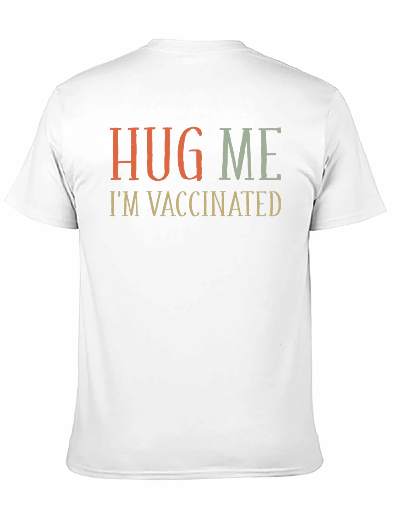 Hug Me Im Vaccinated Graphic Tee
