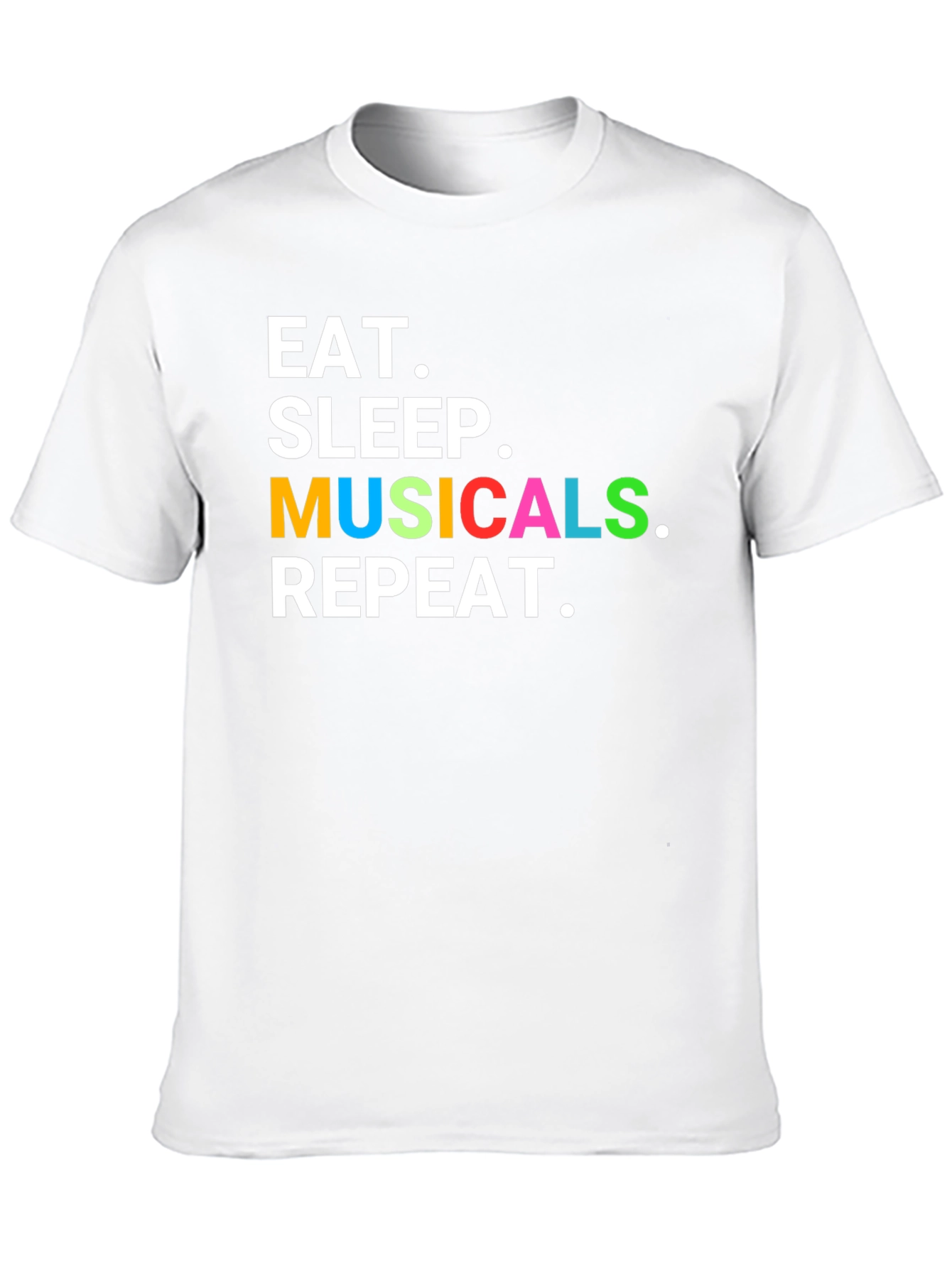Eat Sleep Musicals Repeat T-Shirt - Theater Lover Gift