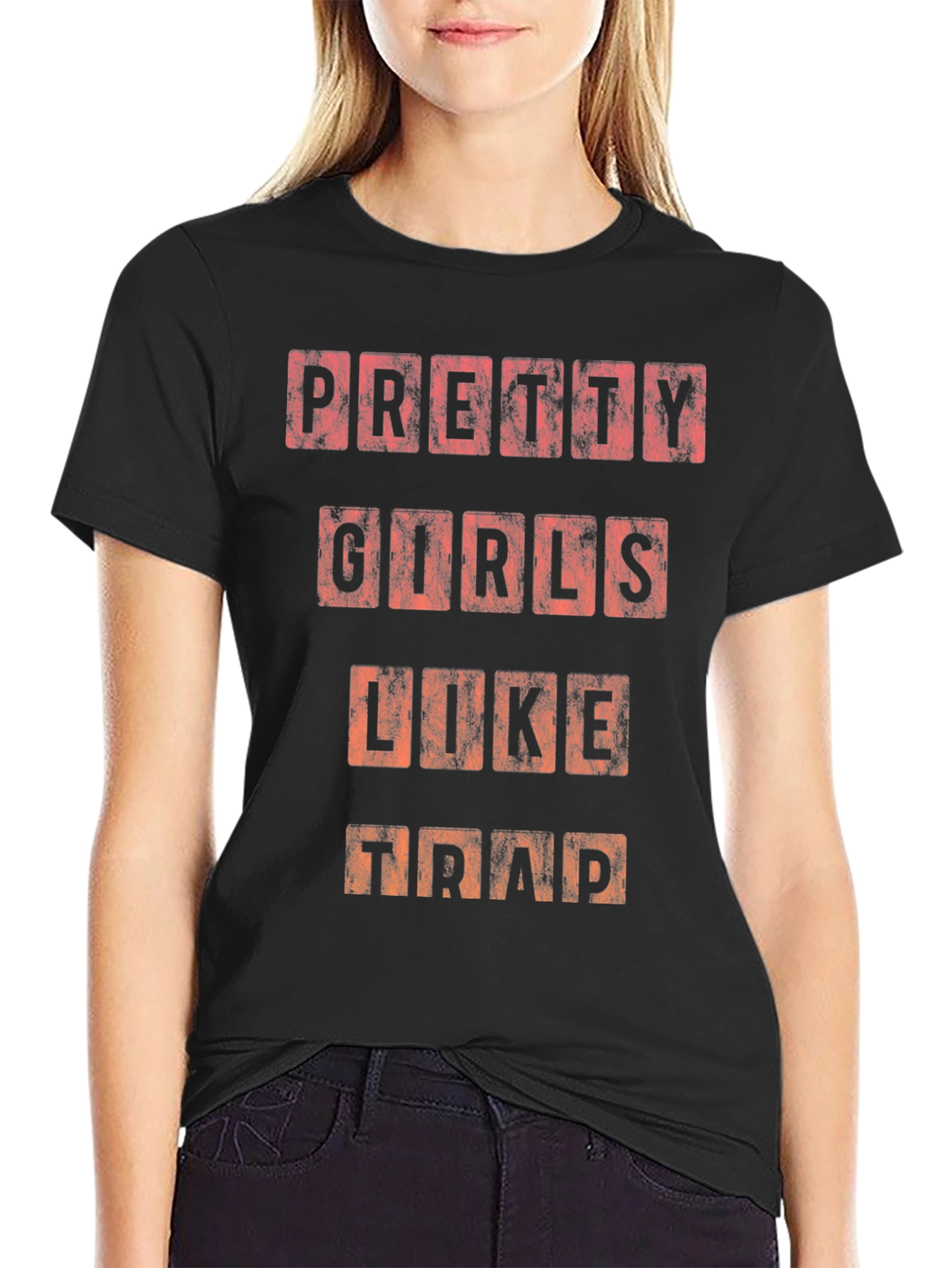 Pretty Girls Like Trap T-Shirt
