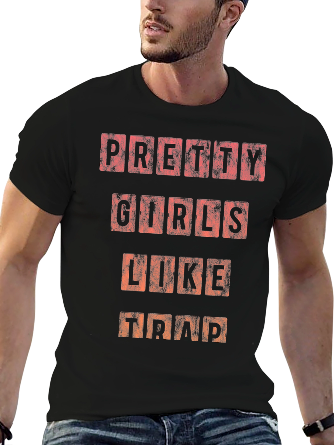 Pretty Girls Like Trap T-Shirt