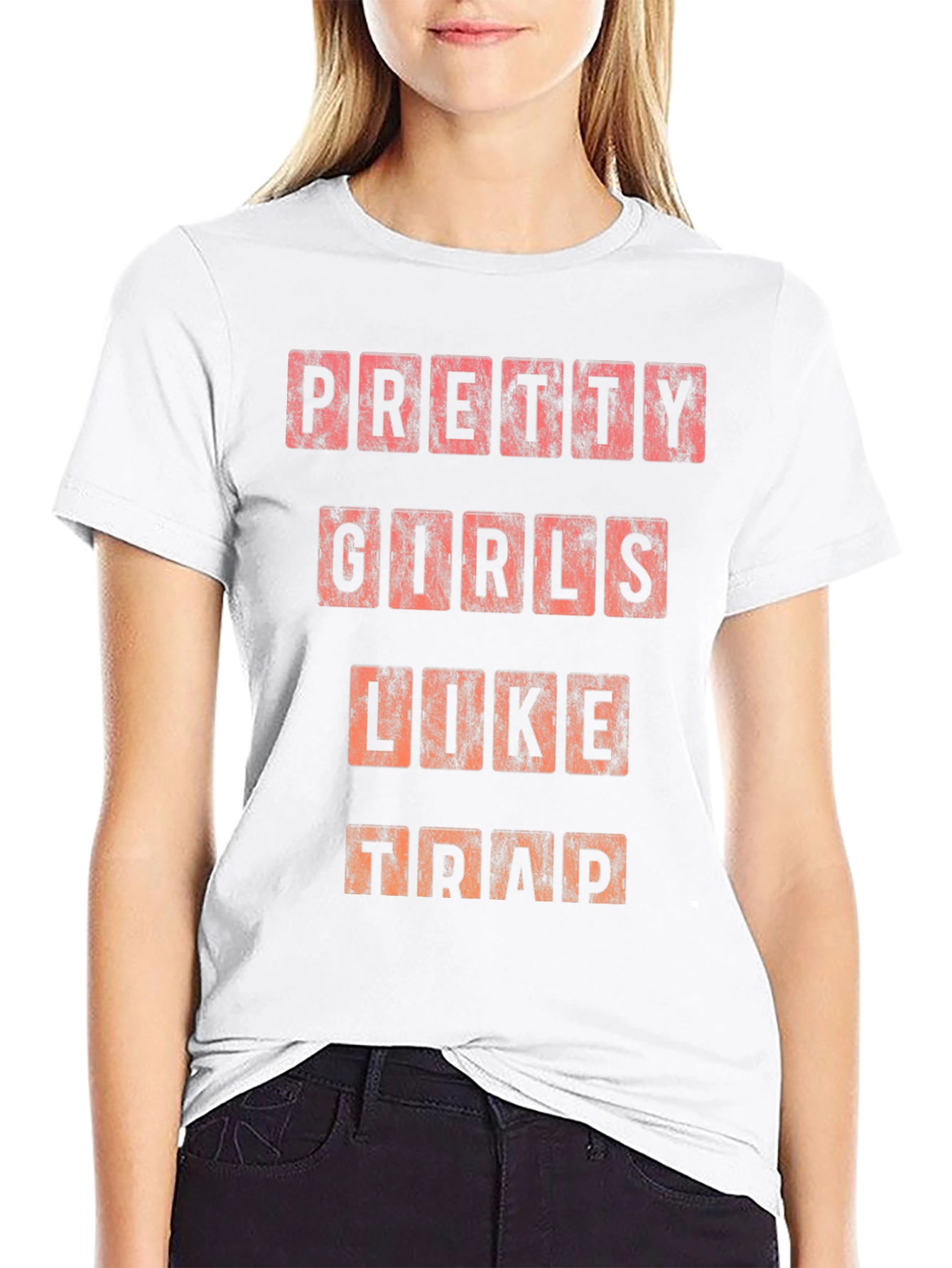 Pretty Girls Like Trap T-Shirt
