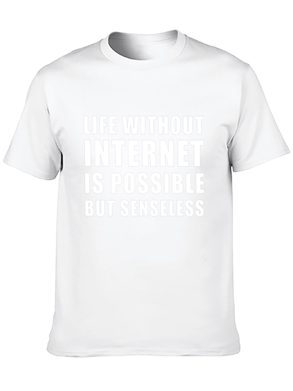 Funny Internet T-Shirt - Life Without Internet