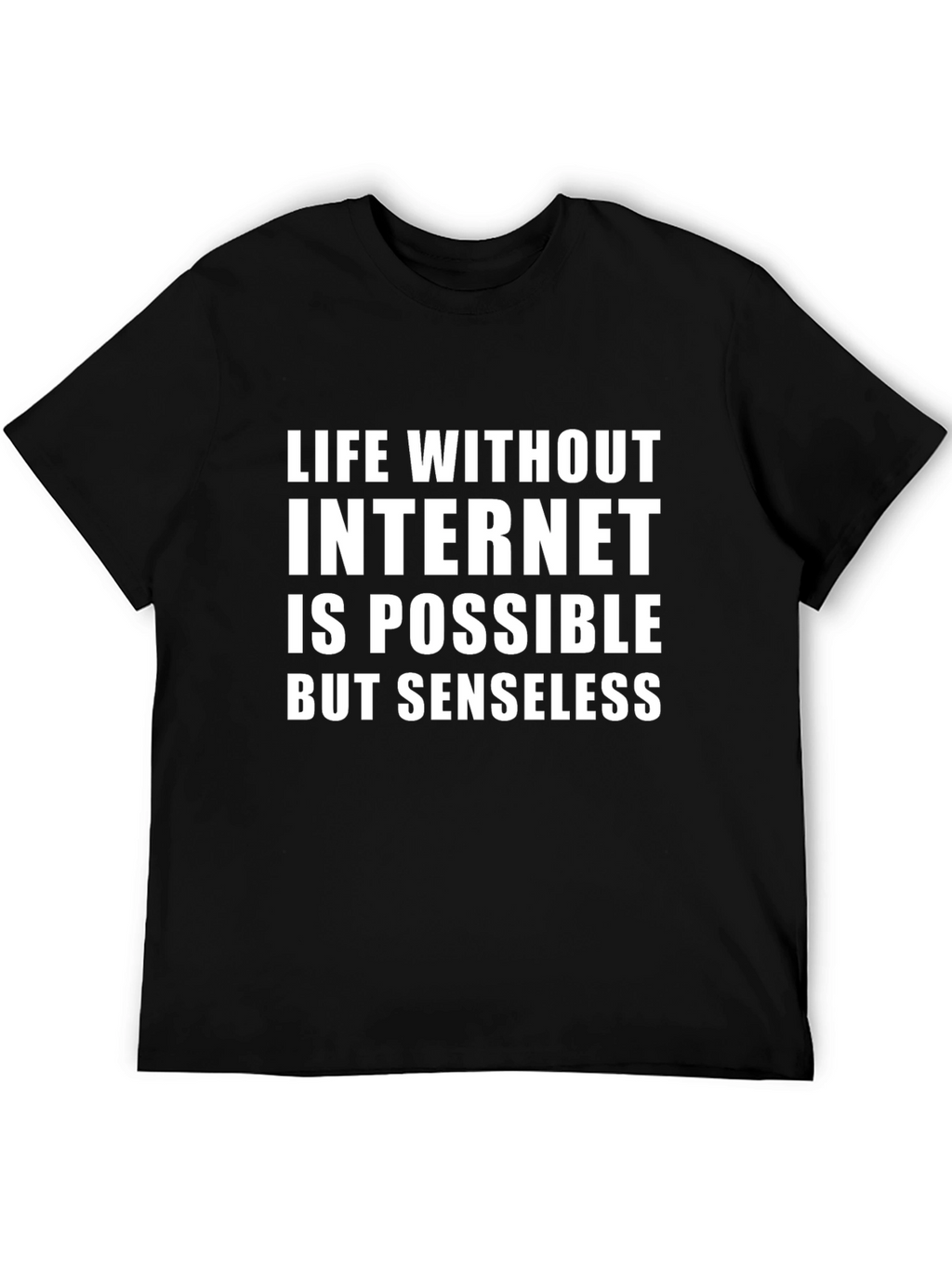 Funny Internet T-Shirt - Life Without Internet
