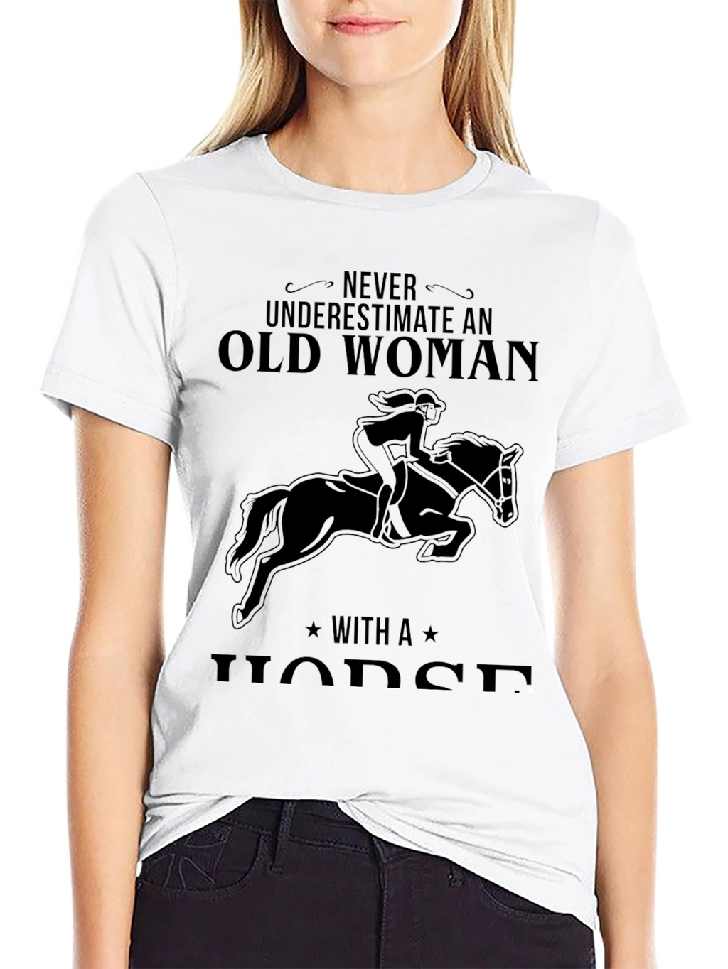 Never Underestimate Old Woman Horse Graphic Tee