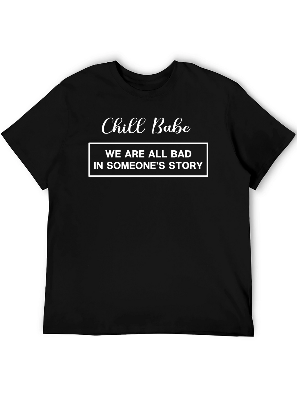 Chill Babe Funny T-Shirt