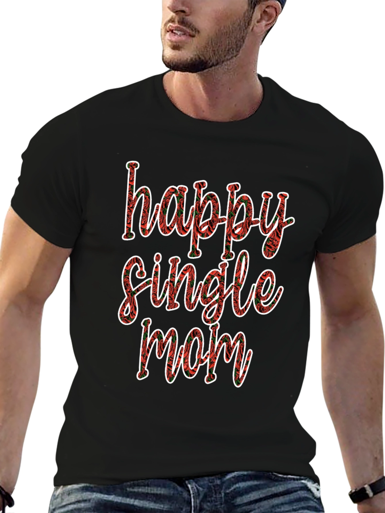 Happy Single Mom T-Shirt - Floral Design