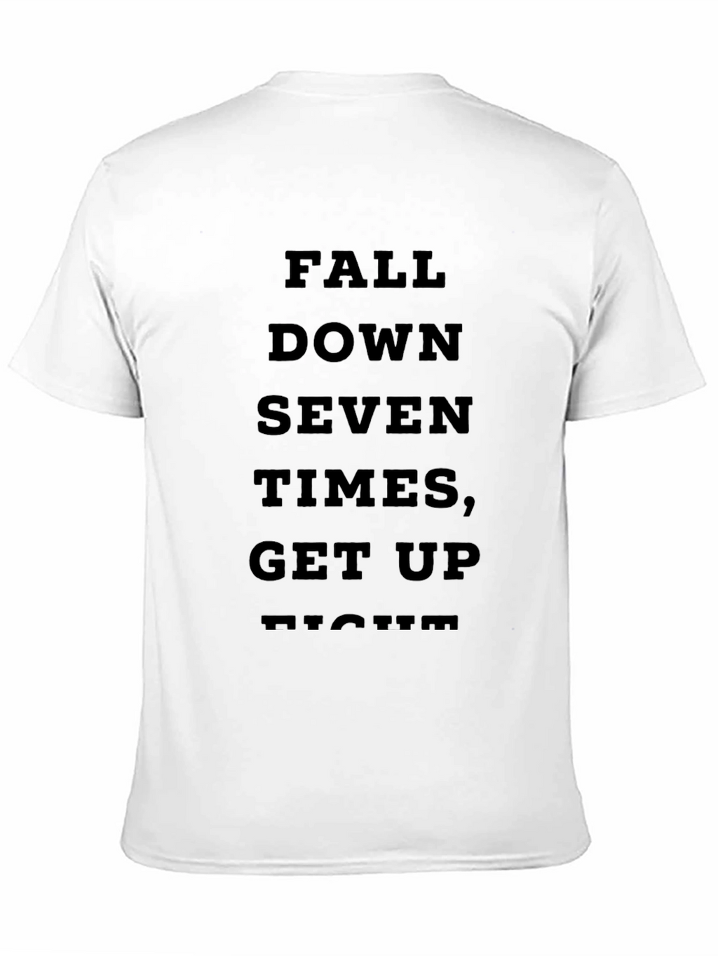 Motivational Fall Down Seven Times Get Up Eight T-Shirt