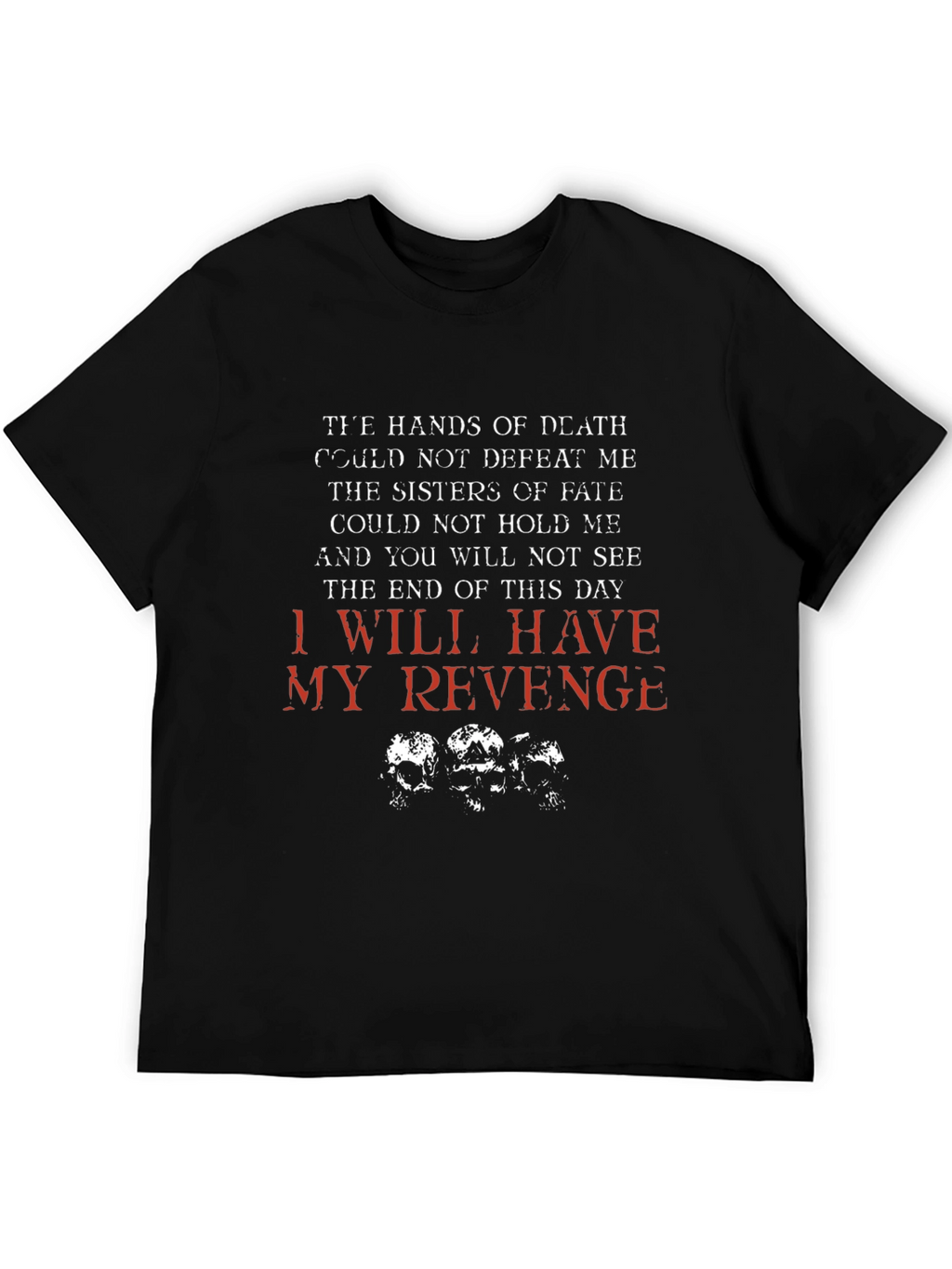 I Will Have My Revenge Graphic T-Shirt