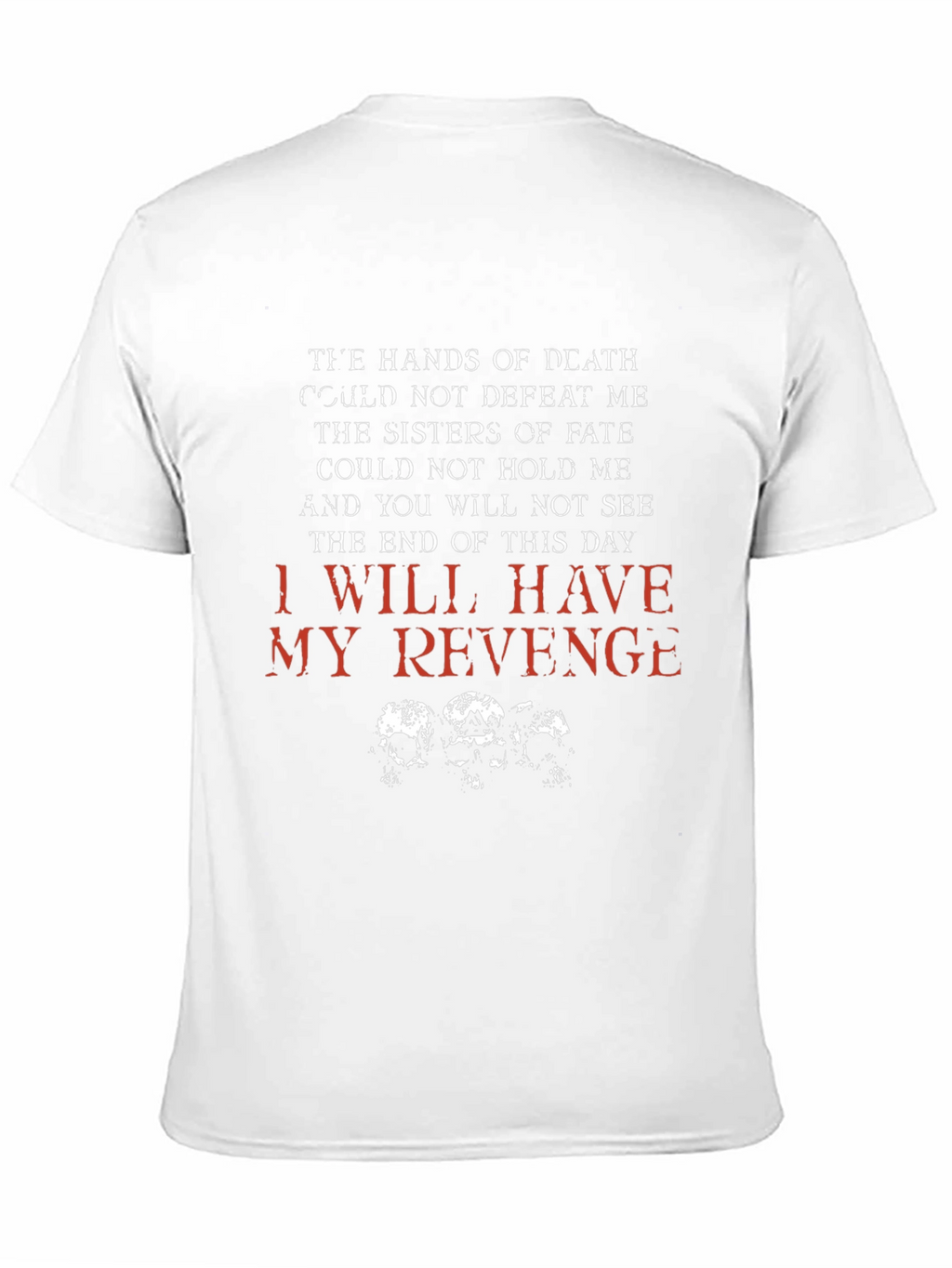 I Will Have My Revenge Graphic T-Shirt