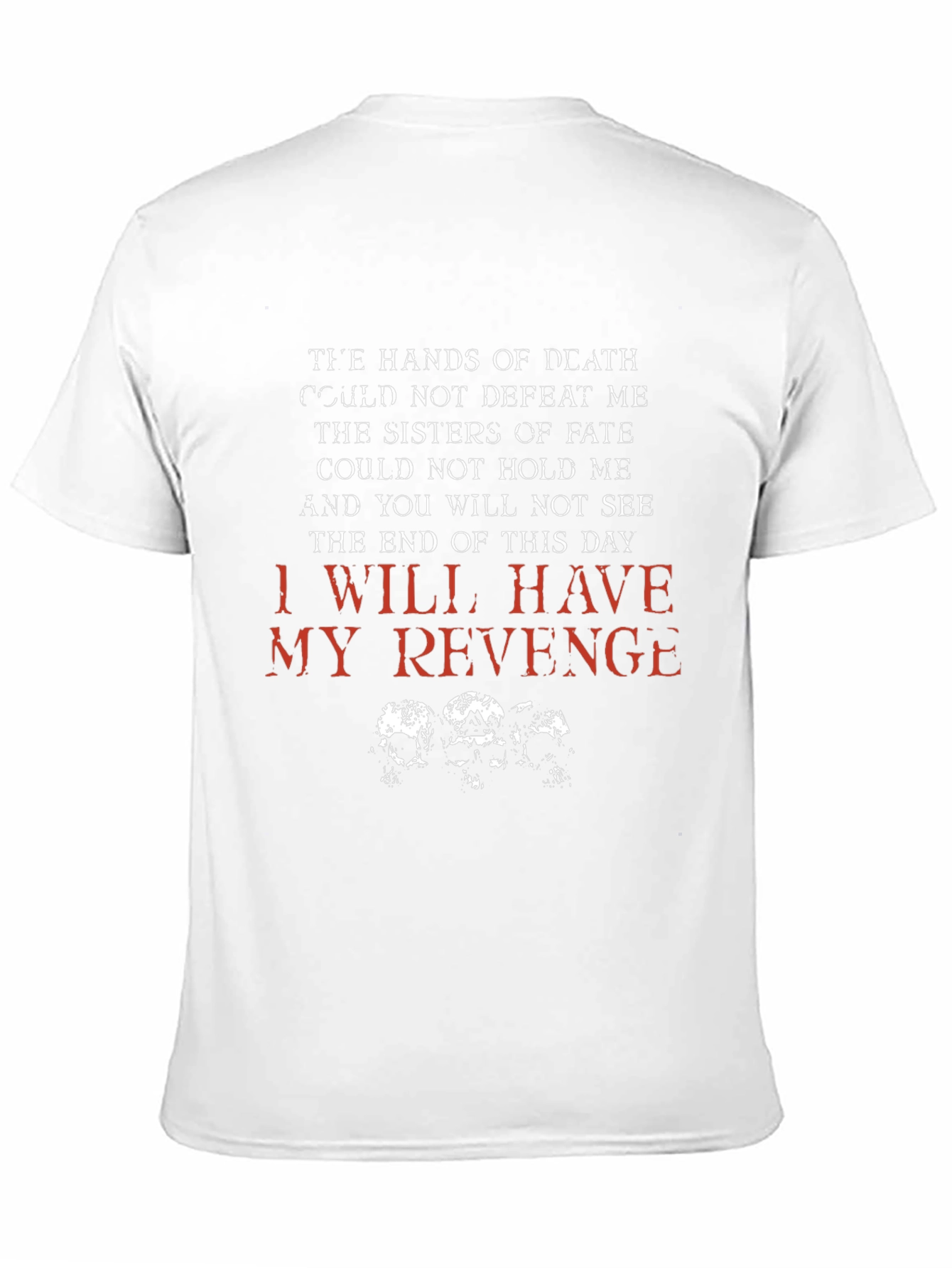 I Will Have My Revenge Graphic T-Shirt