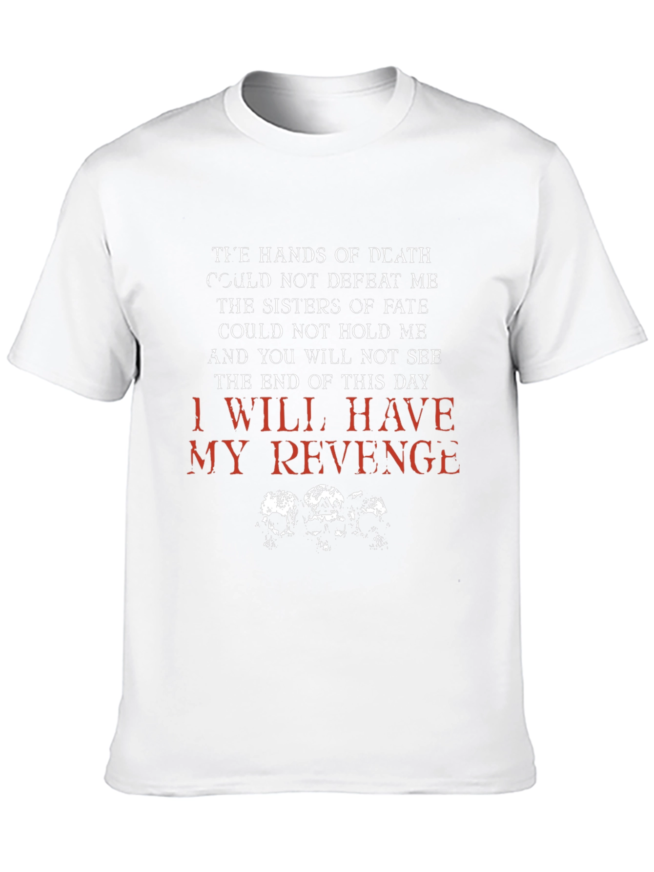 I Will Have My Revenge Graphic T-Shirt