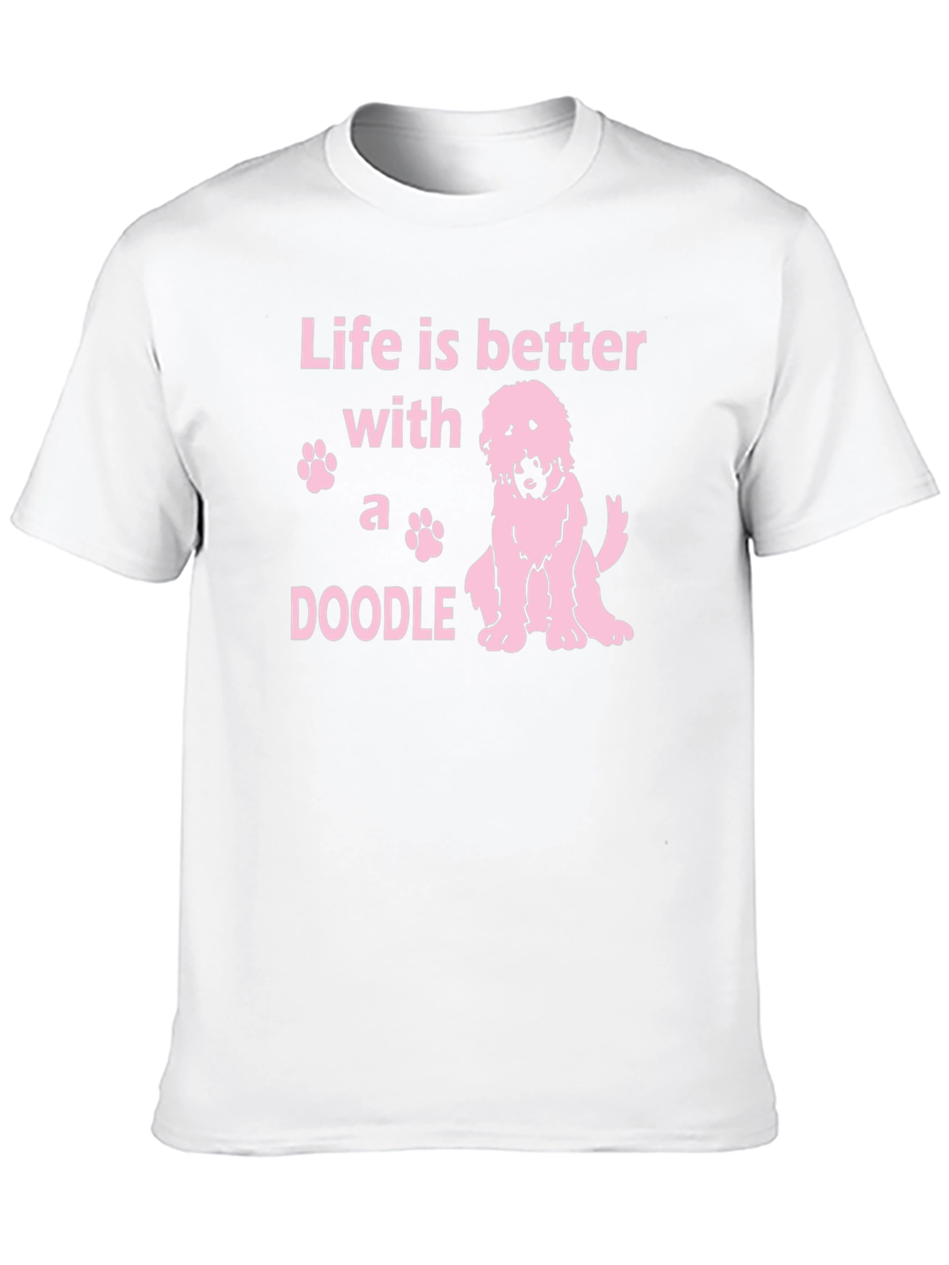 Life is Better With A Doodle T-Shirt