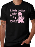 Life is Better With A Doodle T-Shirt