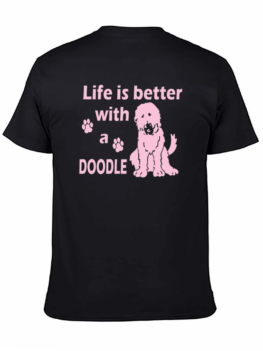 Life is Better With A Doodle T-Shirt