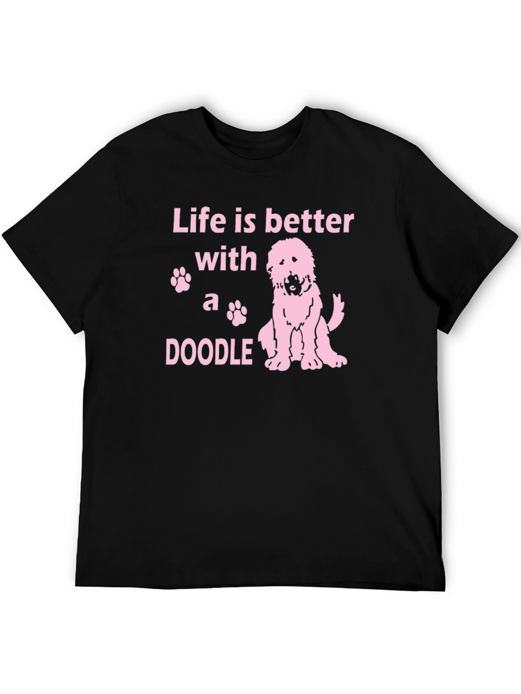 Life is Better With A Doodle T-Shirt