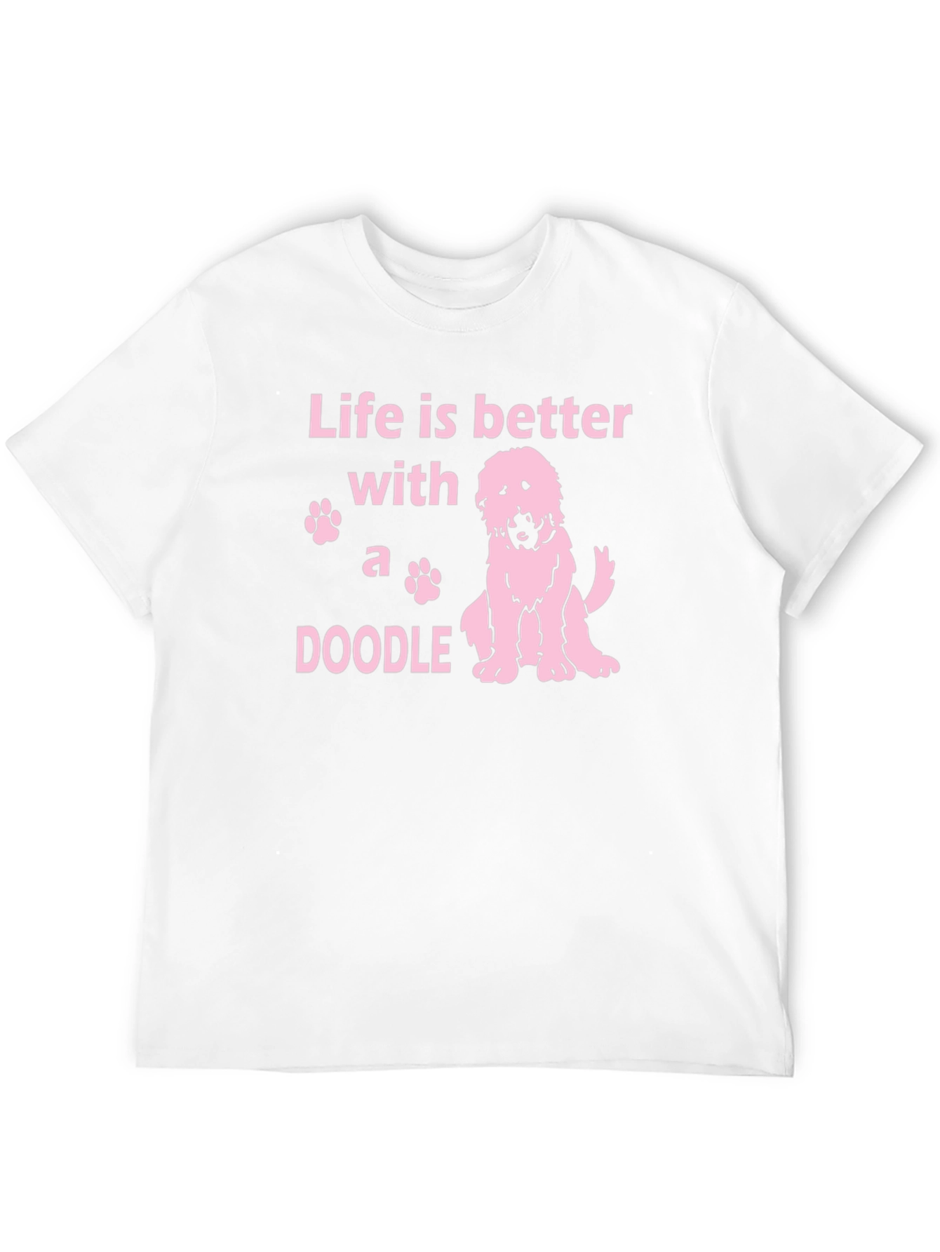 Life is Better With A Doodle T-Shirt