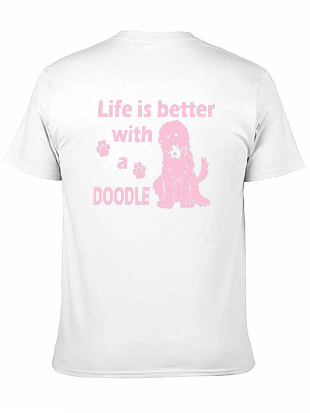 Life is Better With A Doodle T-Shirt