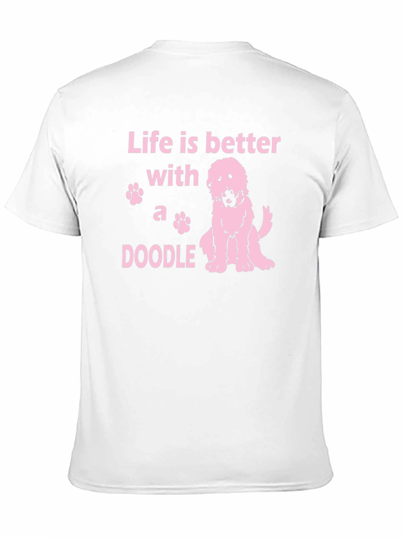 Life is Better With A Doodle T-Shirt