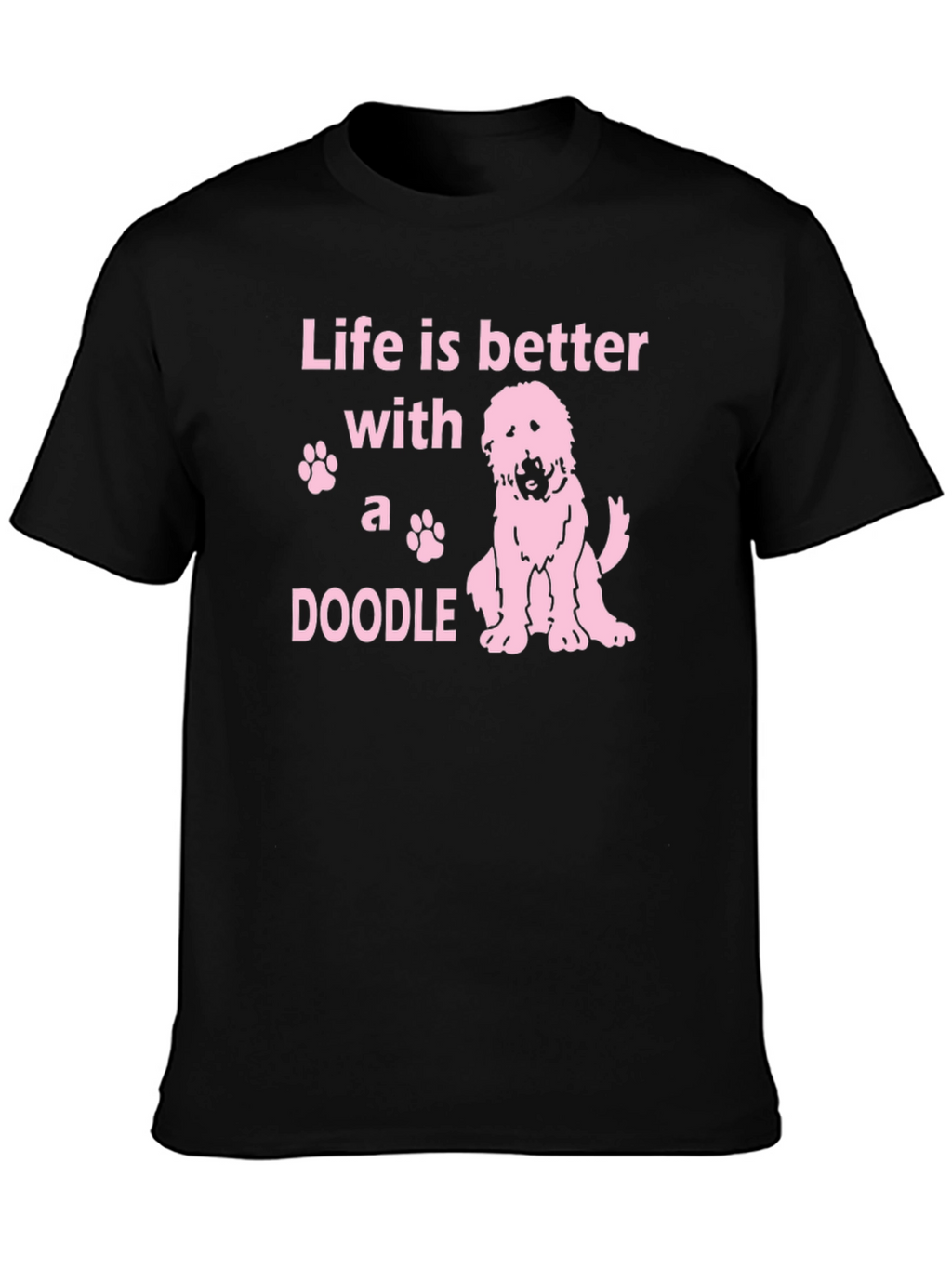 Life is Better With A Doodle T-Shirt