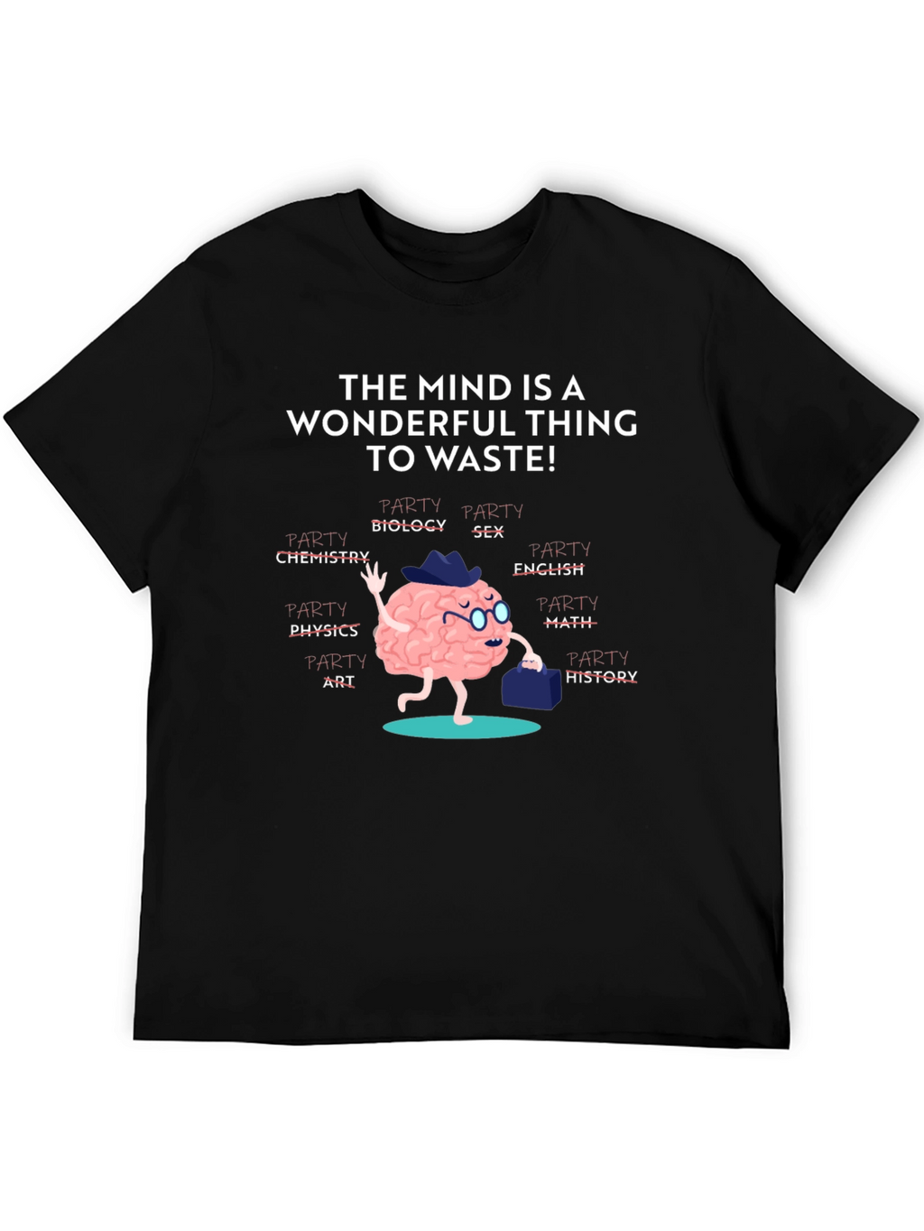Wonderful Mind T-Shirt: Party Brain