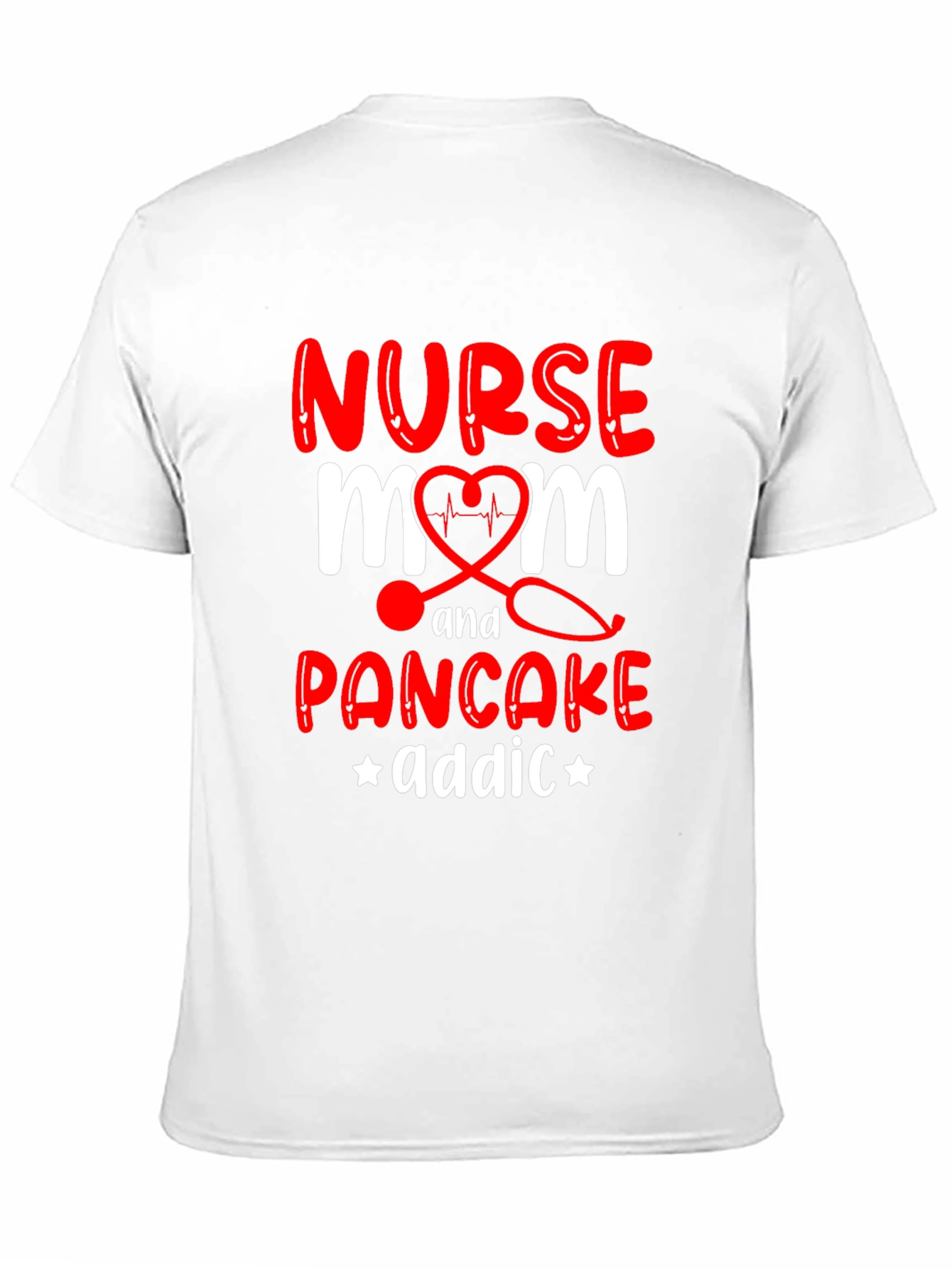 Nurse Mom Pancake Addict Graphic T-Shirt