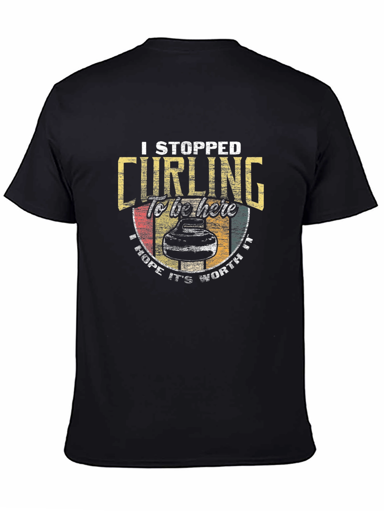 Curling Graphic Tee - I Stopped Curling T-Shirt