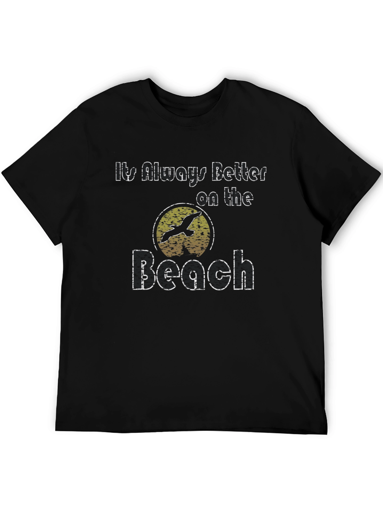 Its Always Better On The Beach Black T-Shirt