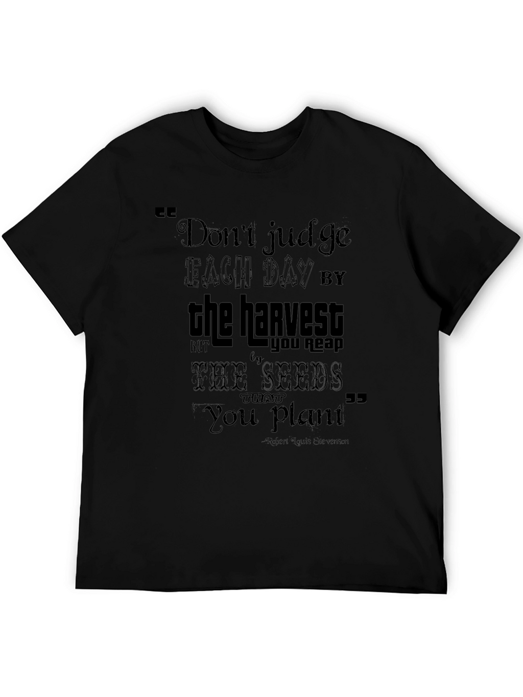 Inspirational Quote T-Shirt - Dont Judge Each Day