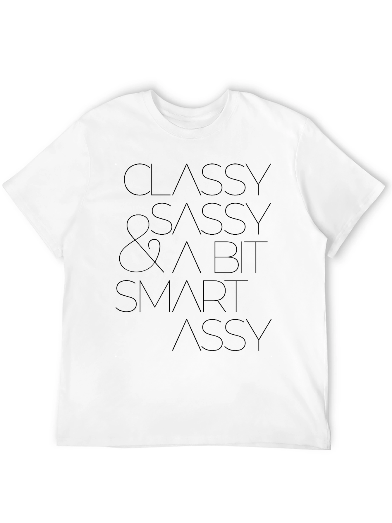 Classy Sassy & A Bit Smart Assy Black T-Shirt