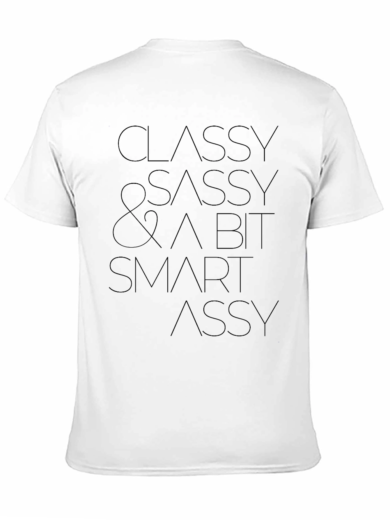 Classy Sassy & A Bit Smart Assy Black T-Shirt