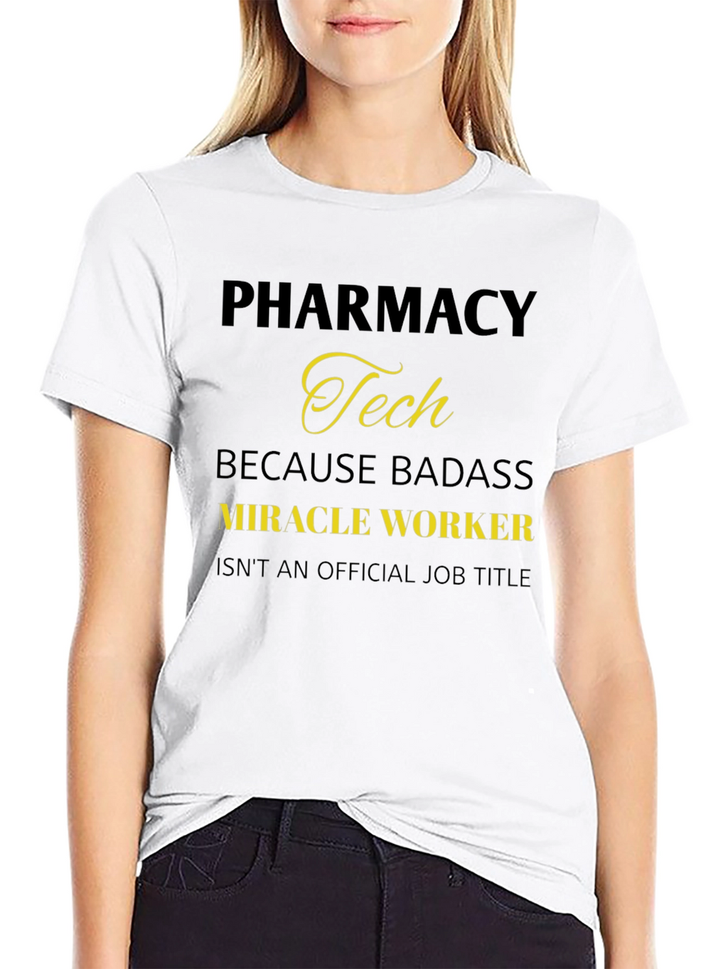 Pharmacy Tech Badass Miracle Worker T-Shirt