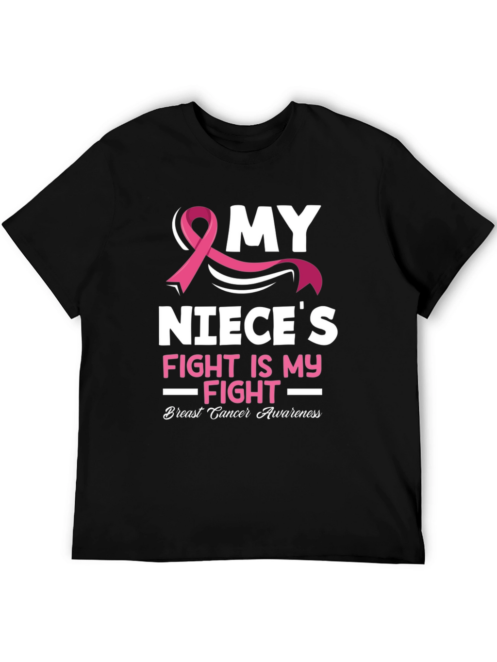 Breast Cancer Awareness My Nieces Fight T-Shirt