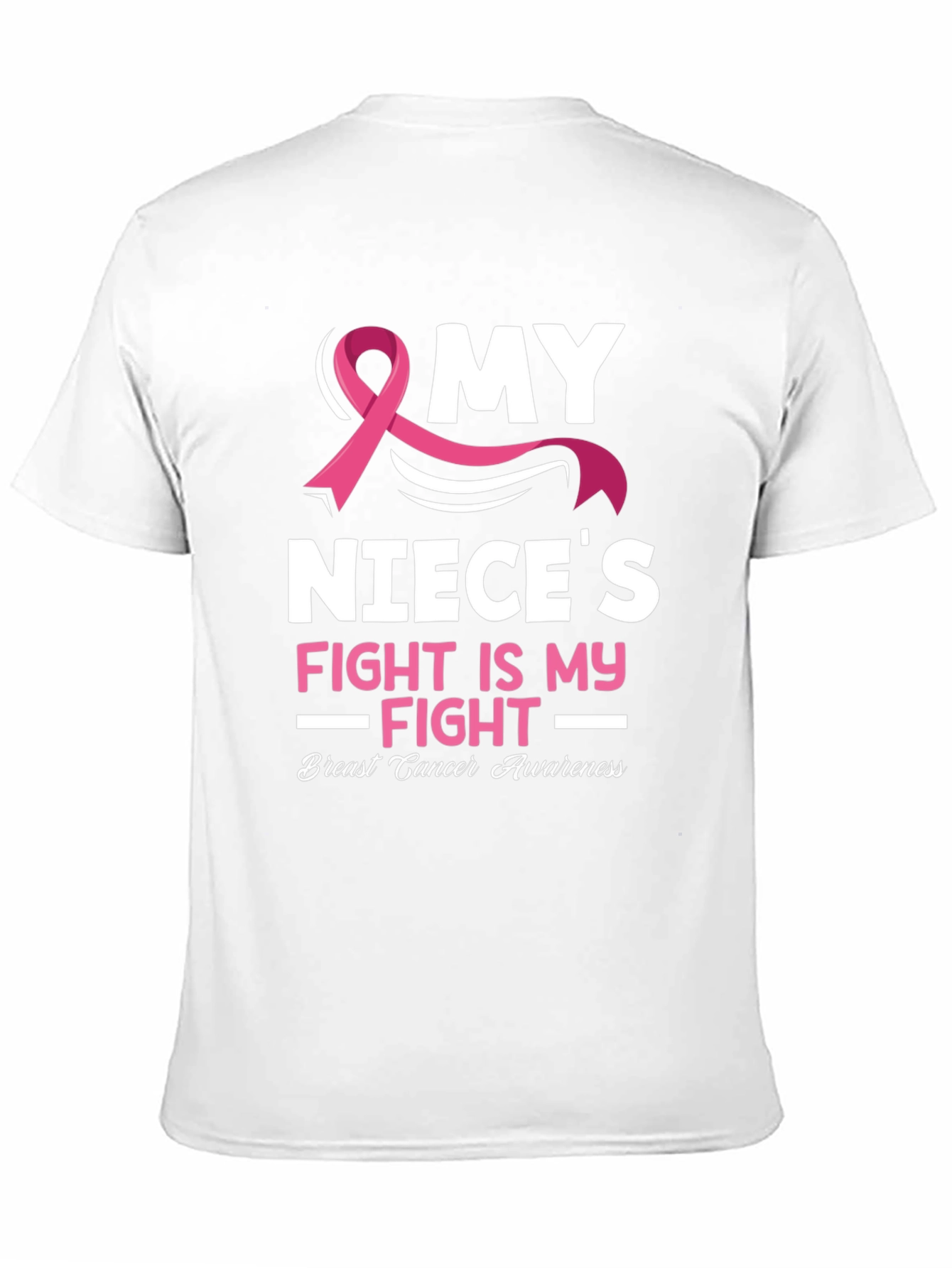 Breast Cancer Awareness My Nieces Fight T-Shirt