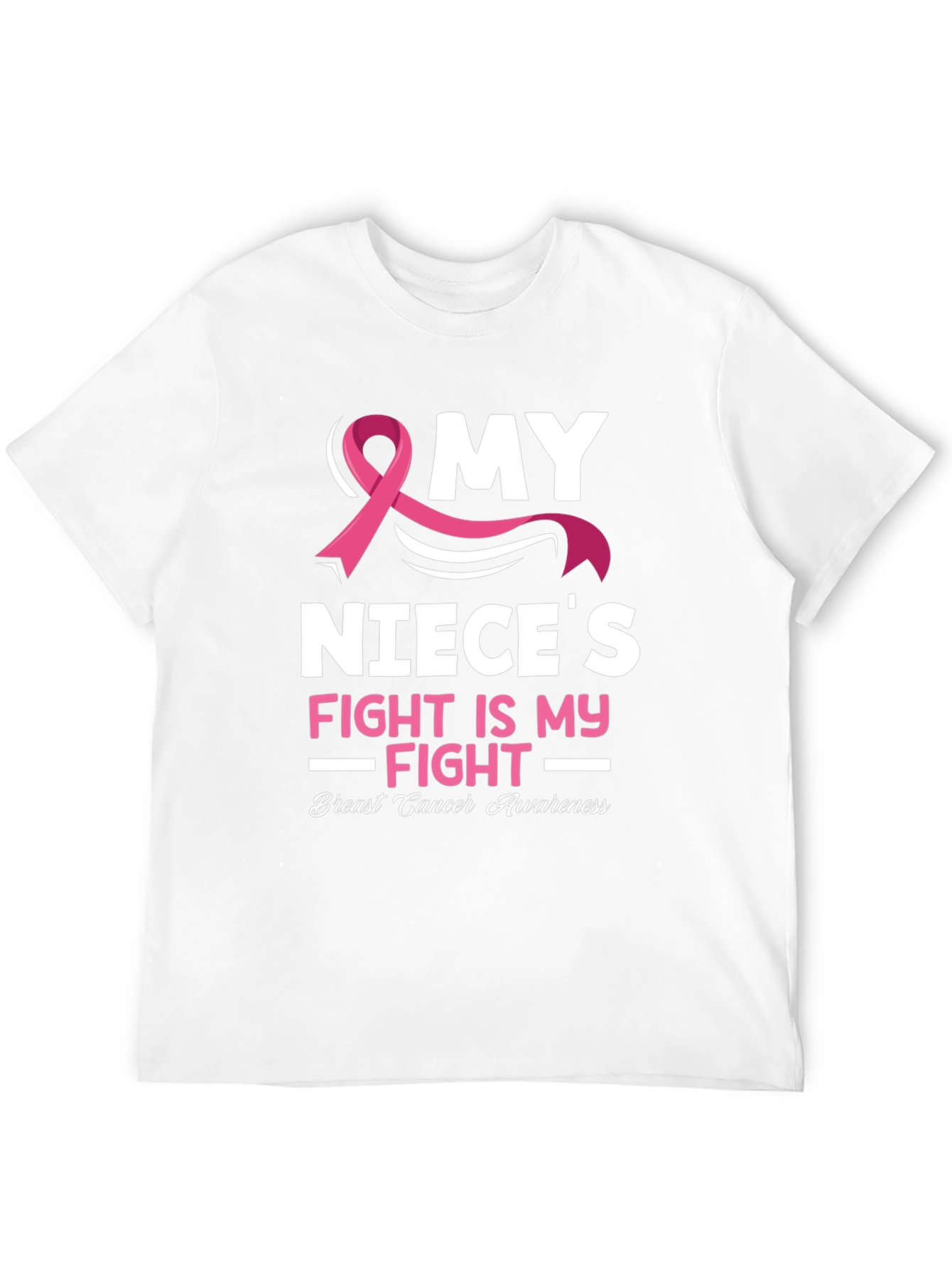 Breast Cancer Awareness My Nieces Fight T-Shirt