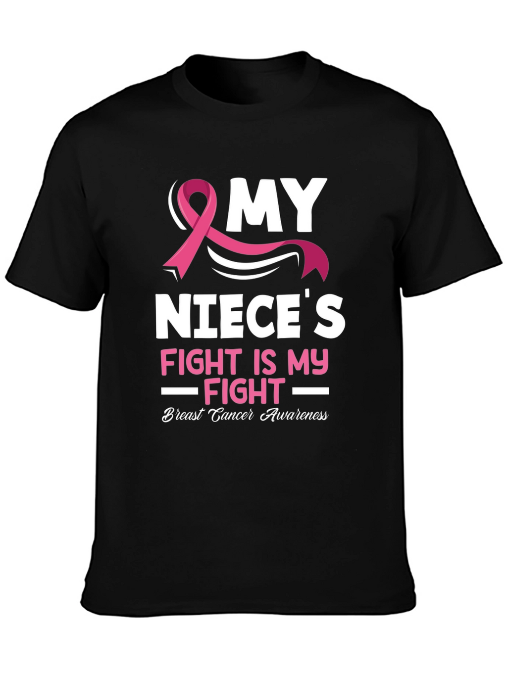 Breast Cancer Awareness My Nieces Fight T-Shirt