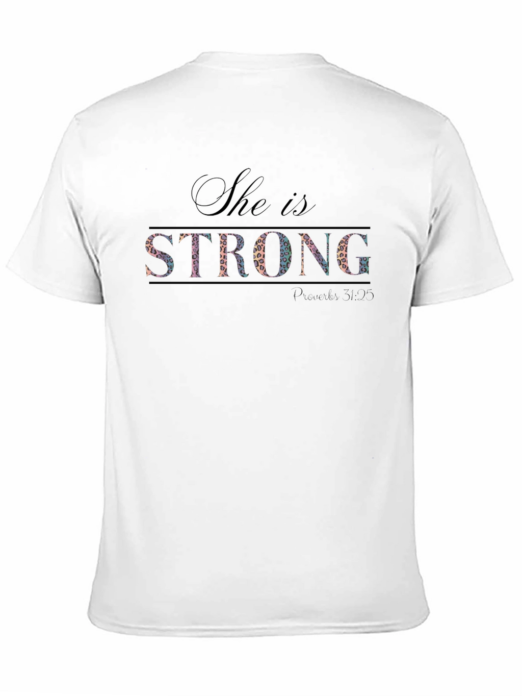 She Is Strong T-Shirt - Christian Apparel