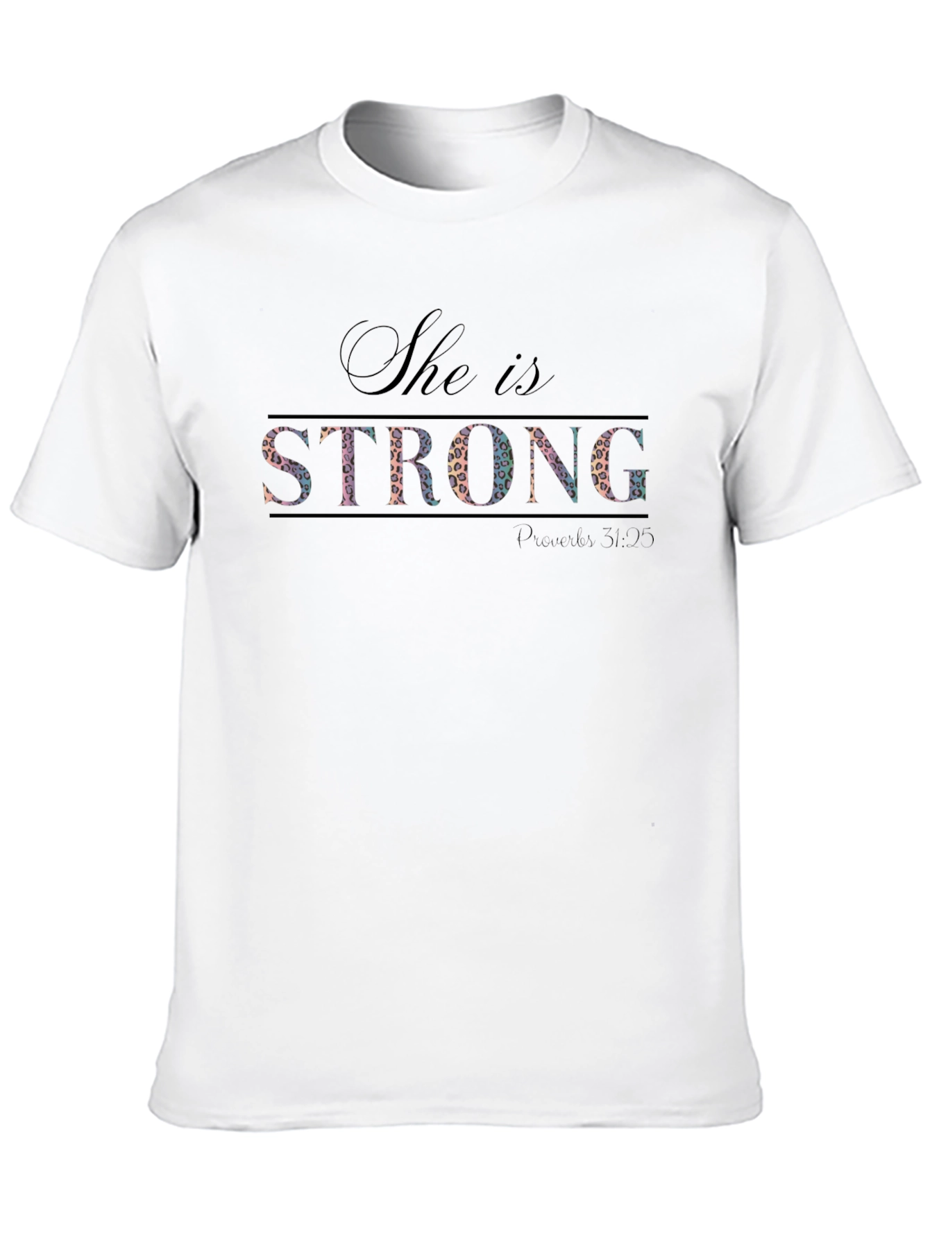 She Is Strong T-Shirt - Christian Apparel
