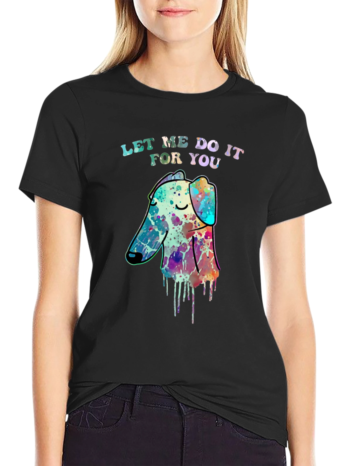 Watercolor Dog T-Shirt - Let Me Do It For You Tee