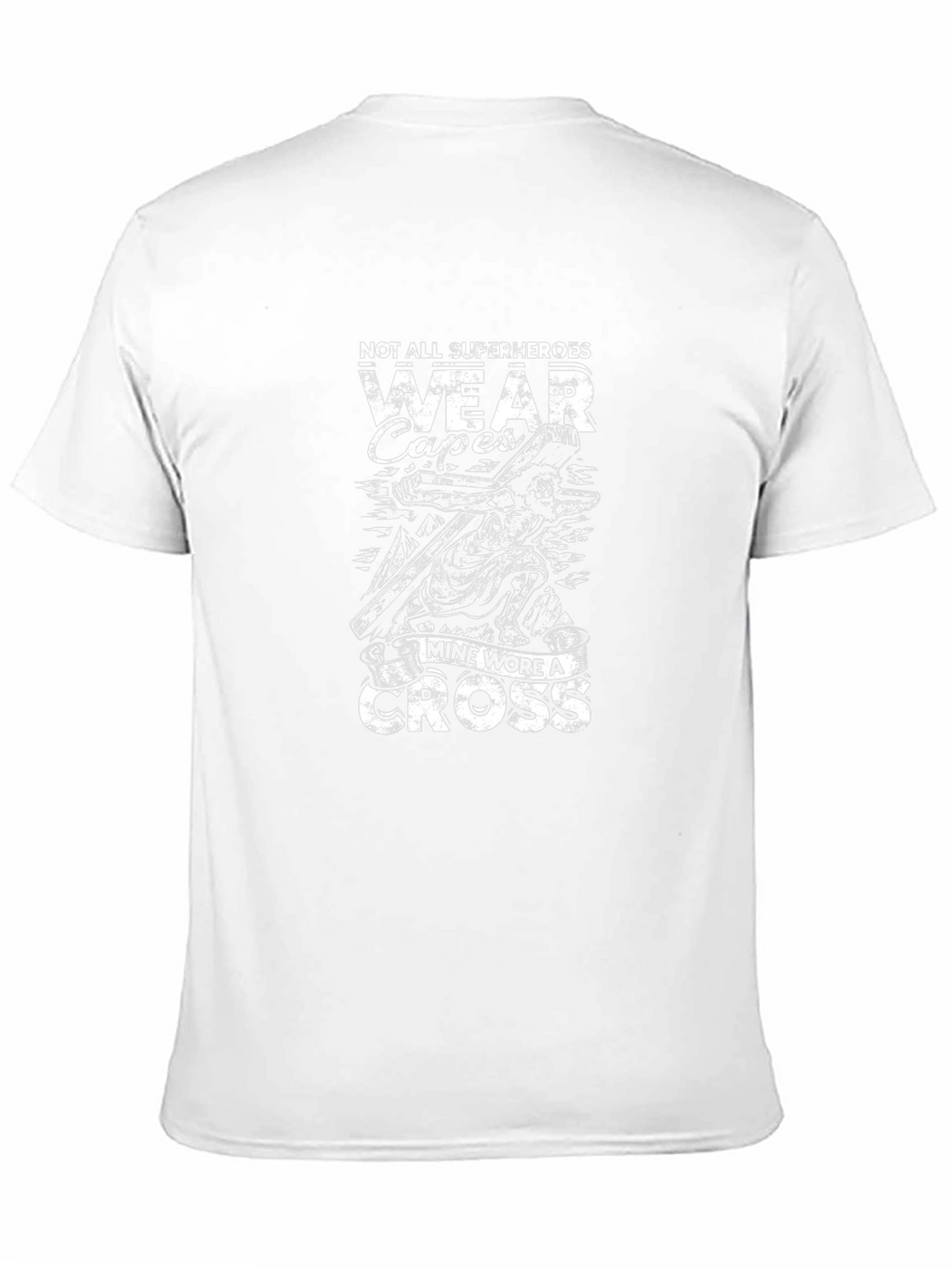 Faith-Inspired T-Shirt: Not All Superheroes Wear Capes