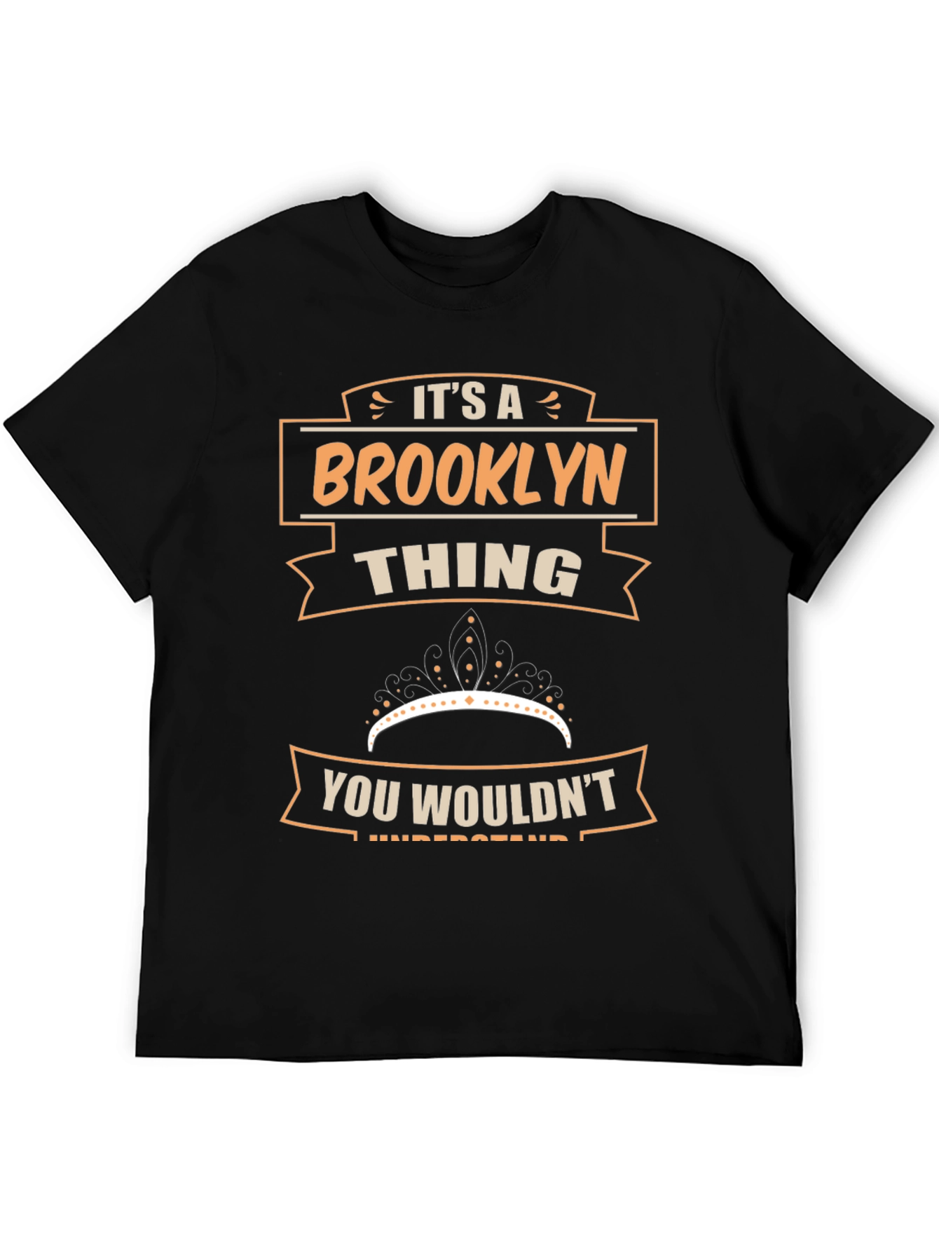 Brooklyn Thing T-Shirt - You Wouldnt Understand