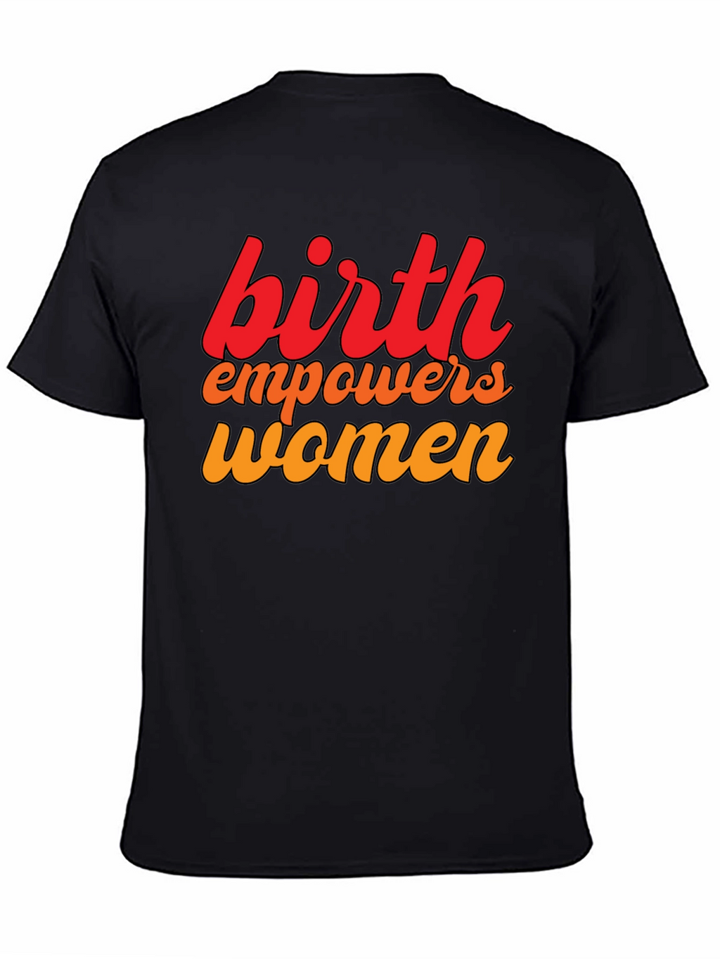 Birth Empowers Women Graphic Tee - Black