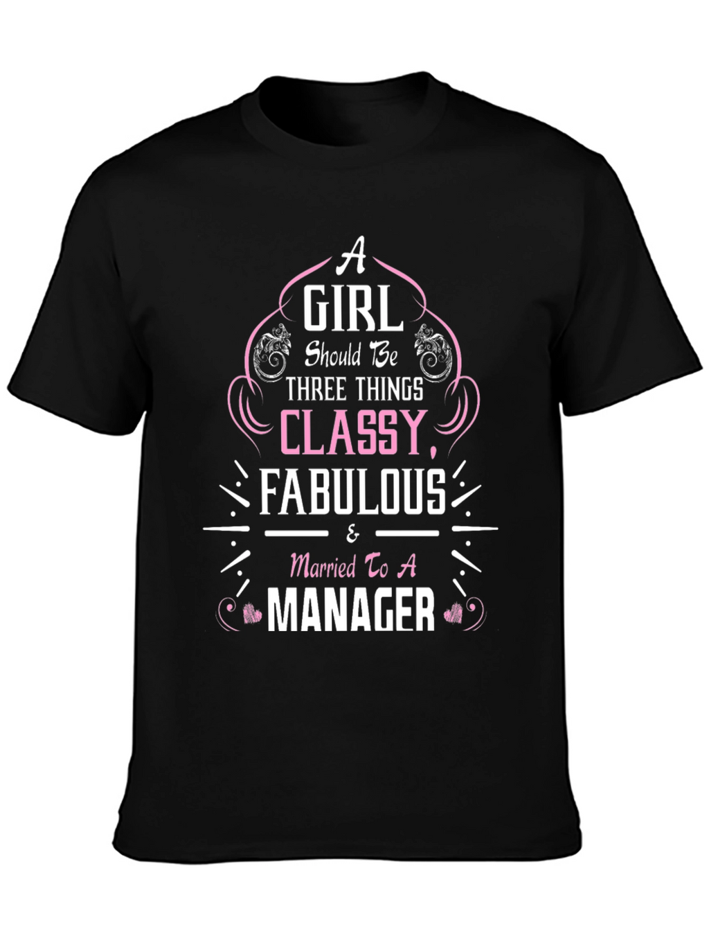 Classy Fabulous Married to Manager Black T-Shirt