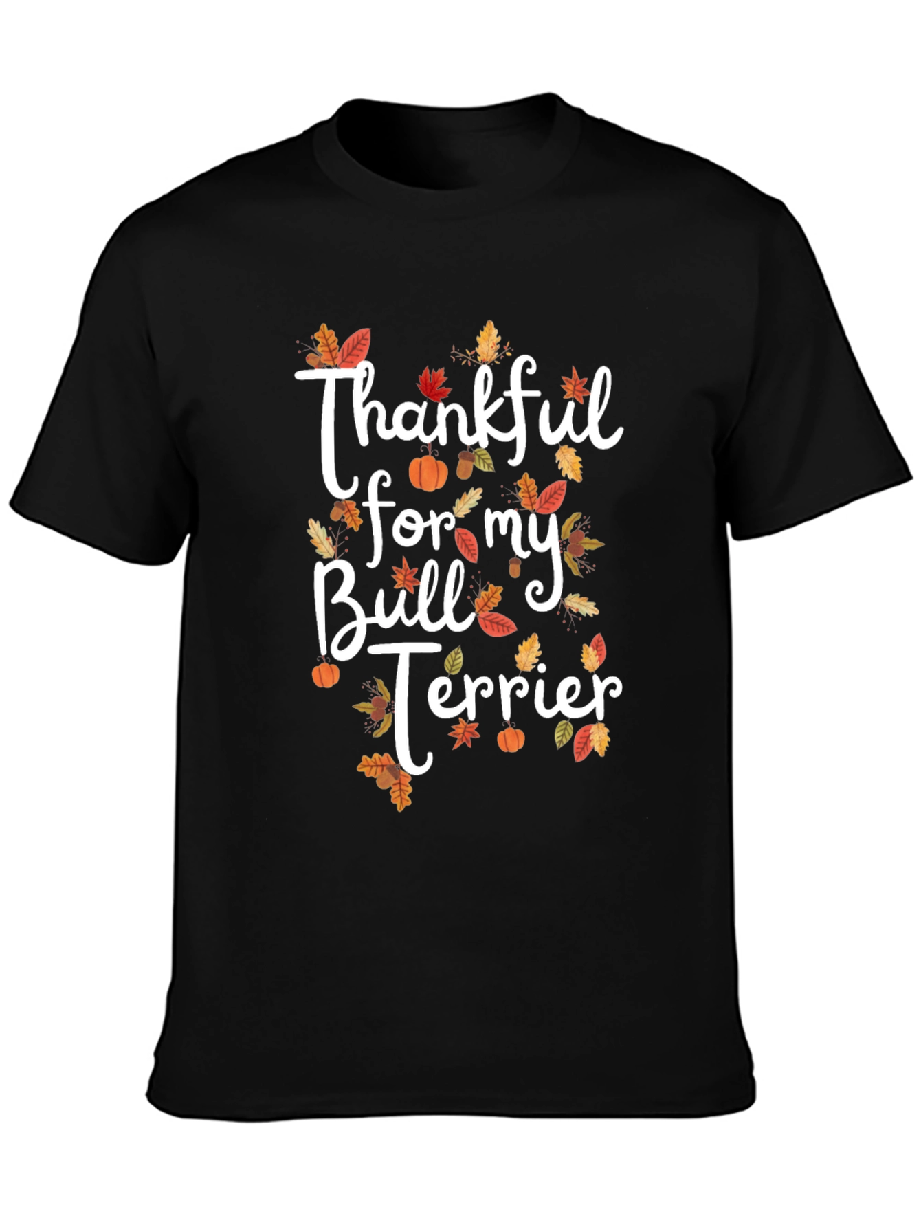 Thankful Bull Terrier Thanksgiving T-Shirt