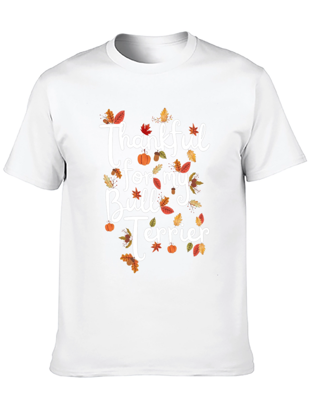 Thankful Bull Terrier Thanksgiving T-Shirt