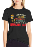 Firefighter Dad T-Shirt - Special Fathers Day Gift