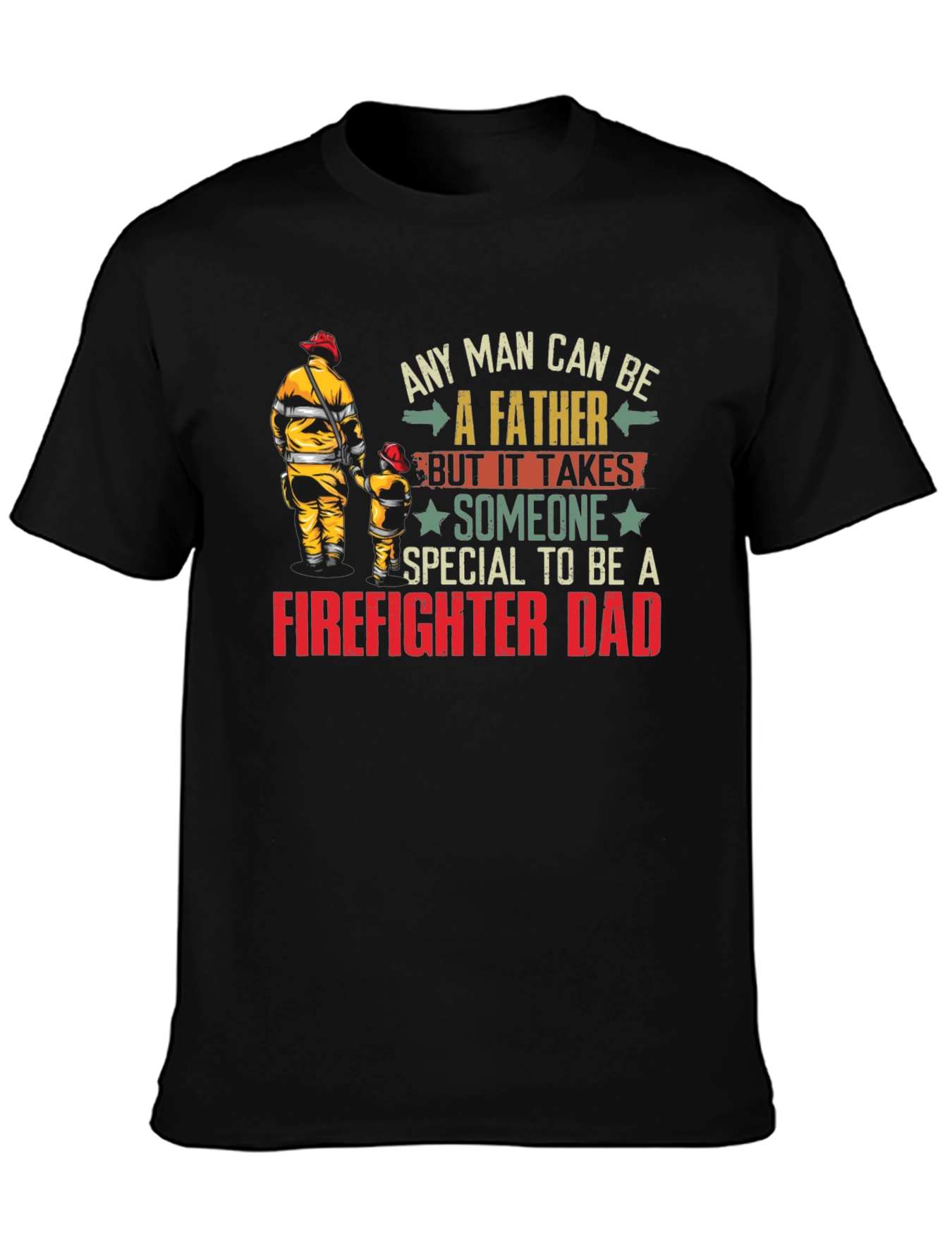 Firefighter Dad T-Shirt - Special Fathers Day Gift
