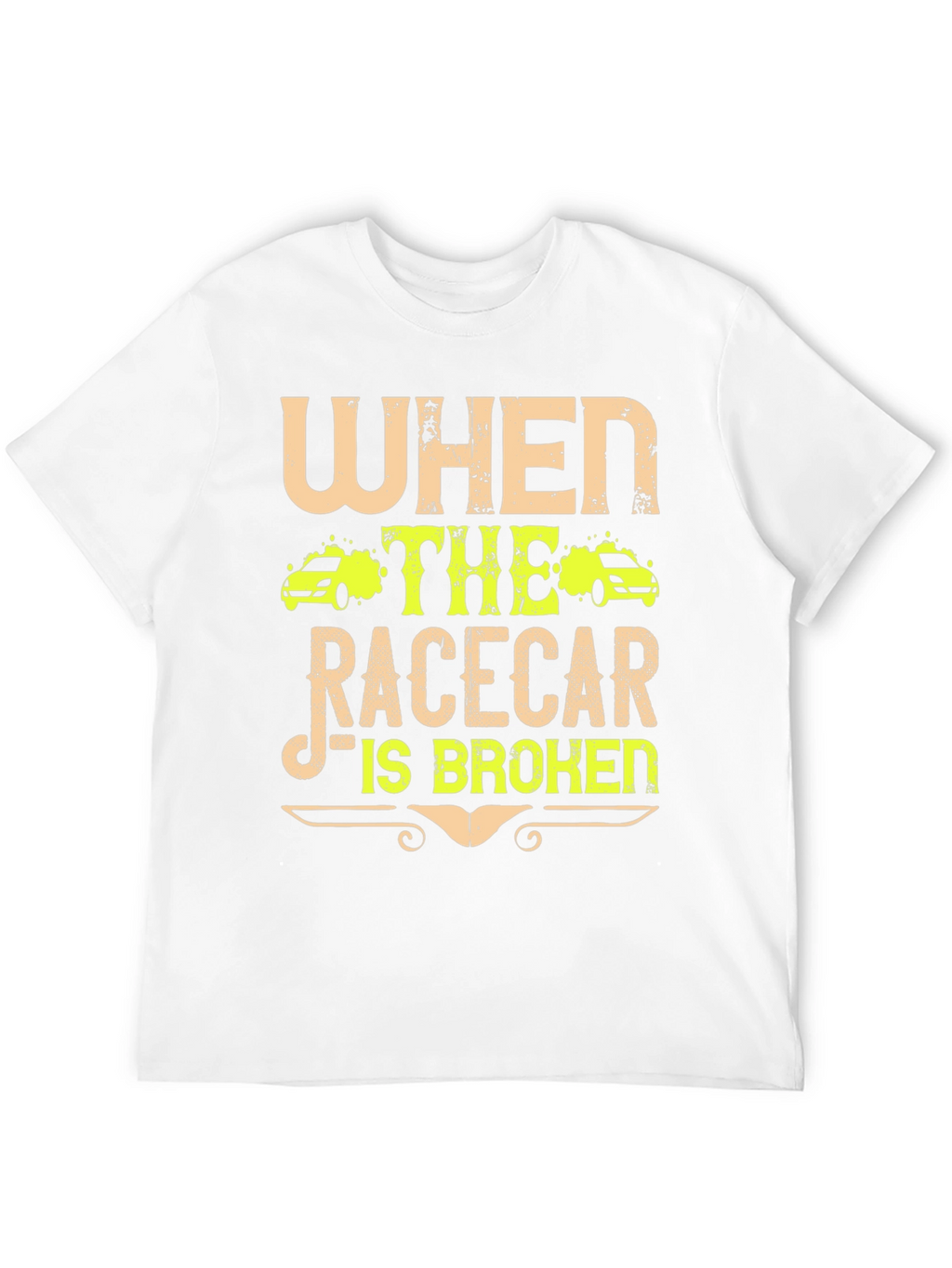 Racecar Broken T-Shirt - Funny Car Enthusiast Tee